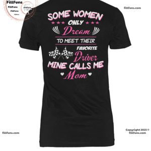 Dream Driver Mom T-Shirt