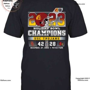 2023 Holiday Bowl Champions USC Trojans 42 – 28 Louisville Cardinals December 27, 2023 Petco Park Unisex T-Shirt