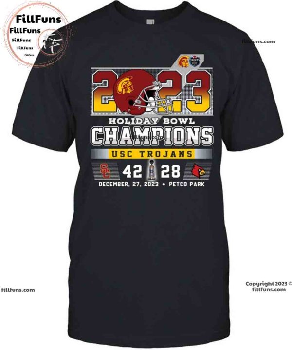 2023 Holiday Bowl Champions USC Trojans 42 – 28 Louisville Cardinals December 27, 2023 Petco Park Unisex T-Shirt