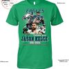 Philadelphia Eagles Forever Not Just When We Win Thank You For The Memories Unisex T-Shirt