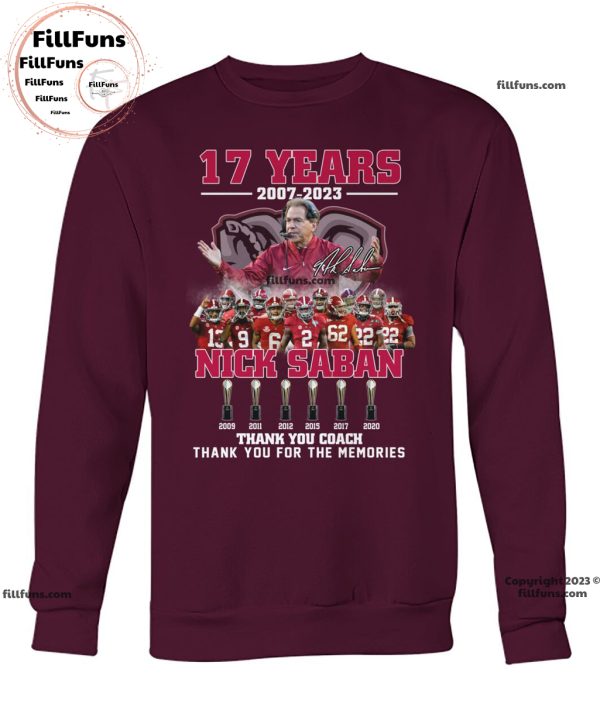 17 Years 2007 – 2023 Nick Saban Thank You Coach Thank You For The Memories Unisex T-Shirt
