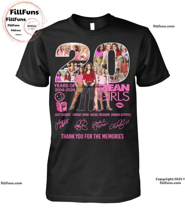 20 Years Of 2004 – 2024 Mean Girls Thank You For The Memories Unisex T-Shirt