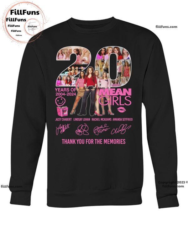 20 Years Of 2004 – 2024 Mean Girls Thank You For The Memories Unisex T-Shirt