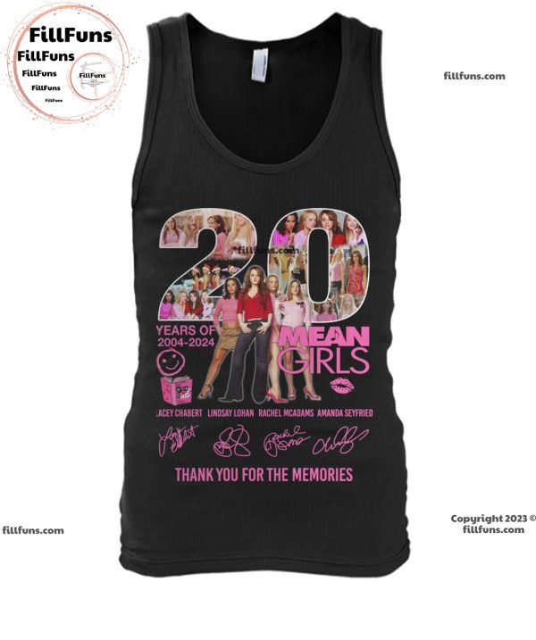 20 Years Of 2004 – 2024 Mean Girls Thank You For The Memories Unisex T-Shirt