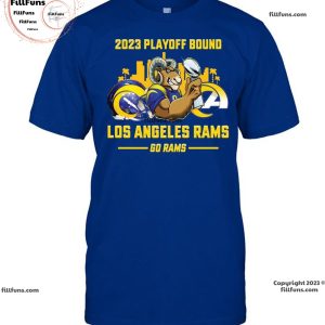 2023 Playoff Bound Los Angeles Rams Go Rams Unisex T-Shirt