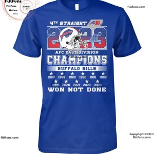 4th Straight AFC East Division Champions Buffalo Bills Won Not Done Unisex T-Shirt
