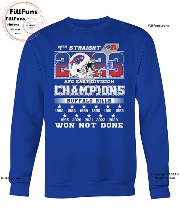 4th Straight AFC East Division Champions Buffalo Bills Won Not Done Unisex T-Shirt