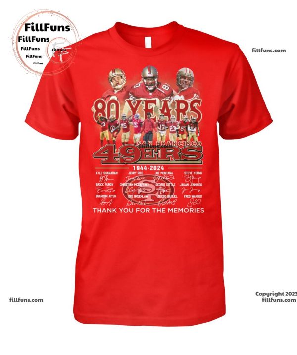 80 Years Of 1944 – 2024 San Francisco 49ers Thank You For The Memories Unisex T-Shirt