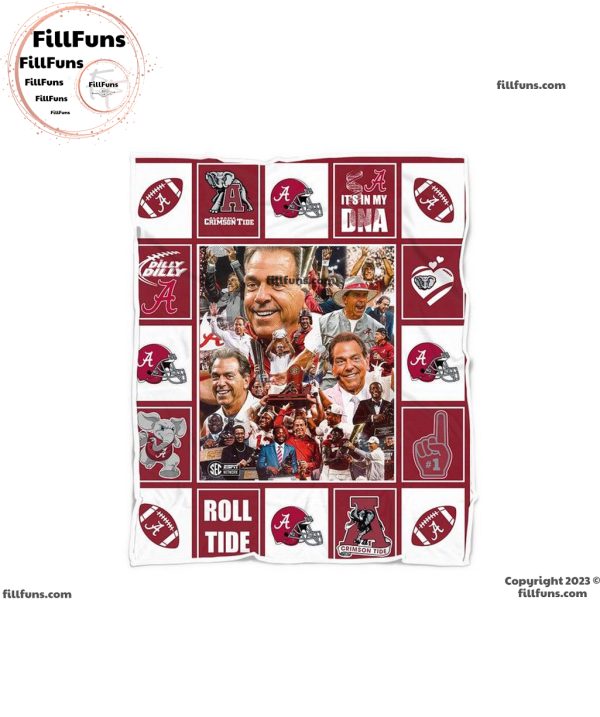 Alabama Crimson Tide Nick Saban It’s In My DNA Dilly Dilly Roll Tide Fleece Blanket