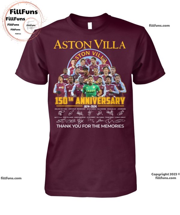 Aston Villa 150th Anniversary 1874 – 2024 Thank You For The Memories Unisex T-Shirt