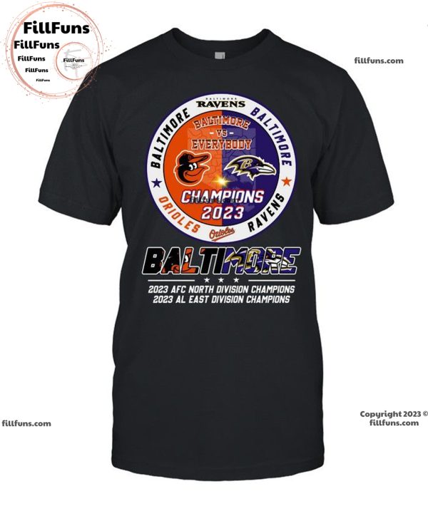 Baltimore Vs Everybody Champions 2023 Baltimore Ravens Unisex T-Shirt