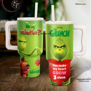 Be My Valentine Dr. Seuss The Grinch You Make My Heart Grow 3 Sizes 40oz Tumbler with Handle and Straw