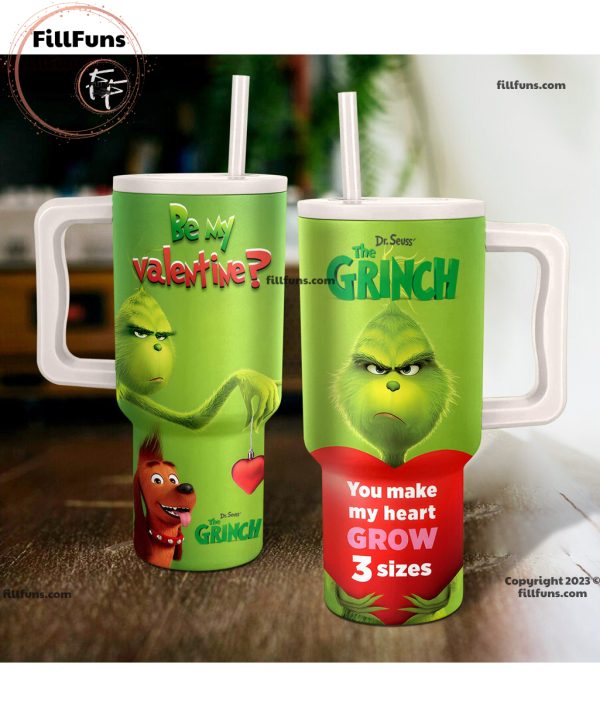 Be My Valentine Dr. Seuss The Grinch You Make My Heart Grow 3 Sizes 40oz Tumbler with Handle and Straw