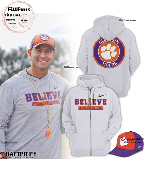 Believe Clemson Football Coach Dabo Swinney Hoodie, Jogger, Cap