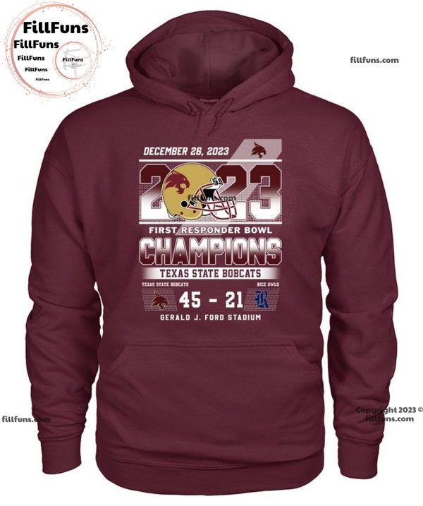 December 26, 2023 First Responder Bowl Champions Texas State Bobcats 45 – 21 Rice Owls Gerald J. Ford Stadium Unisex T-Shirt