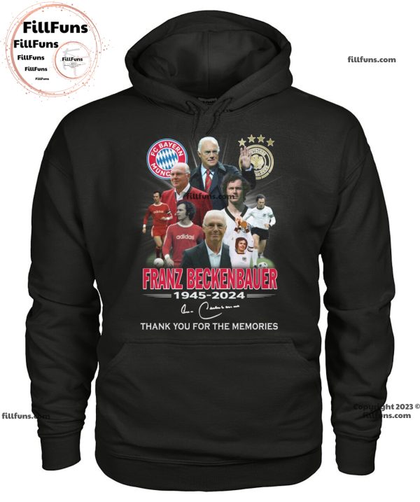 FC Bayern Munich Franz Beckenbauer 1945 – 2024 Thank You For The Memories Unisex T-Shirt_