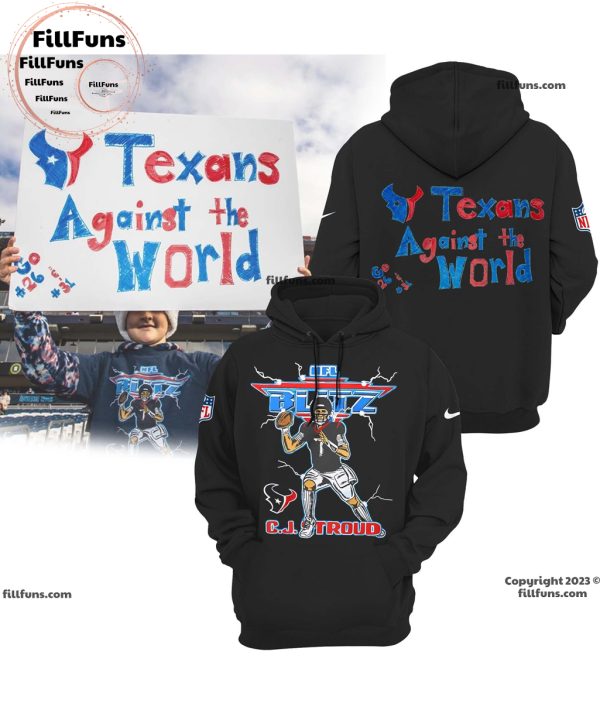 Houston Texans NFL Blitz C.J. Stroud Texans Against The World T-Shirt
