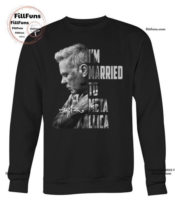 James Hetfield – I’m Married To Metallica Unisex T-Shirt