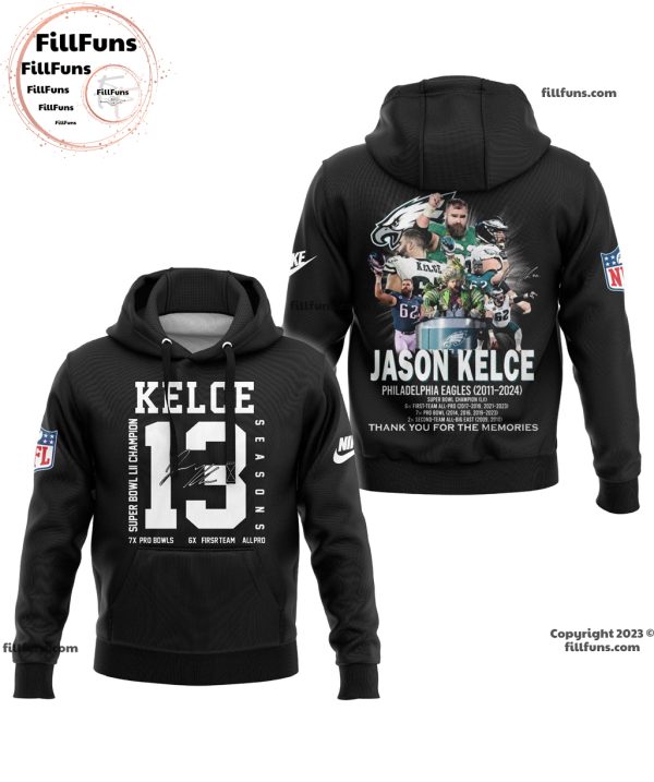 Jason Kelce 13 Seasons Philadelphia Eagles 2011 – 2024 Thank You For The Memories Hoodie