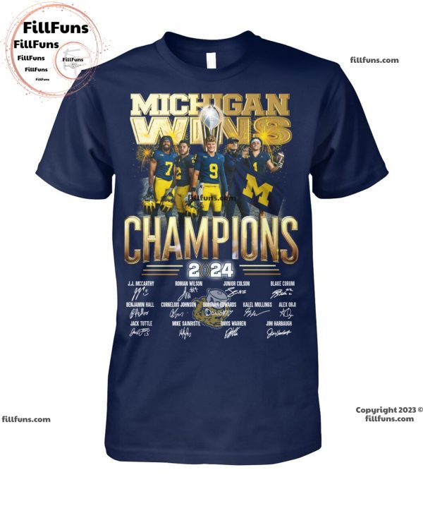 Michigan Wolverines Wins Champions 2024 Signature Unisex T-Shirt