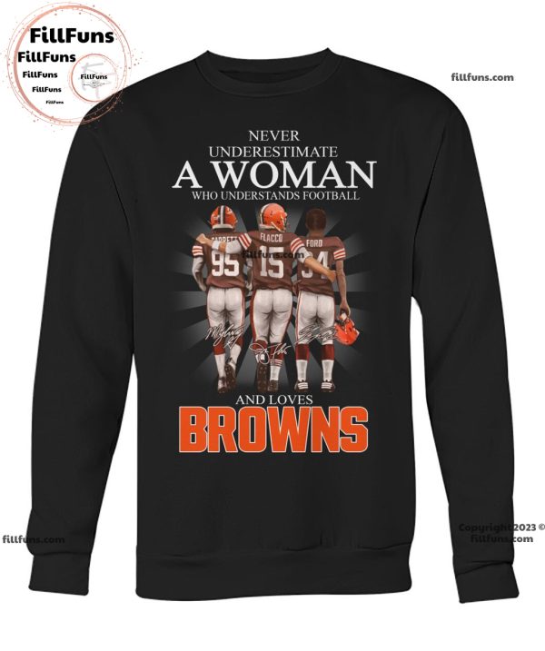 Never Underestimate A Woman Who Understands Football And Loves Browns Unisex T-Shirt