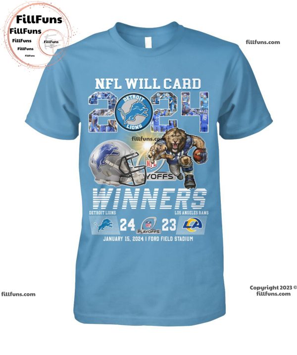 NFL Will Card 2024 Playoffs Winners Detroit Lions 24 – 23 Los Angeles Rams January 15, 2024 Ford Field Stadium Unisex T-Shirt