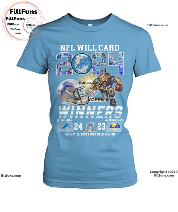 NFL Will Card 2024 Playoffs Winners Detroit Lions 24 – 23 Los Angeles Rams January 15, 2024 Ford Field Stadium Unisex T-Shirt