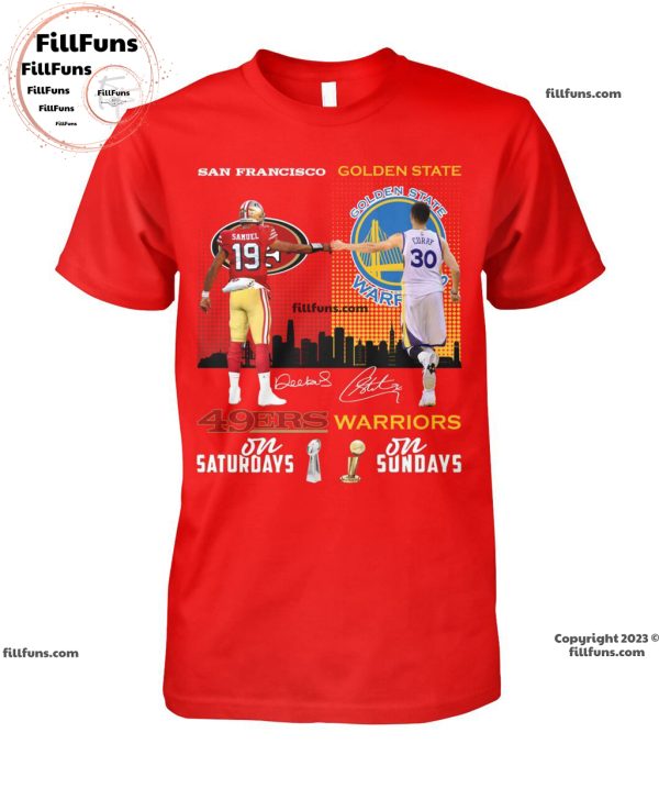 San Francisco 49ers On Saturdays Golden State Warriors On Sundays Unisex T-Shirt