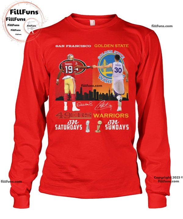 San Francisco 49ers On Saturdays Golden State Warriors On Sundays Unisex T-Shirt