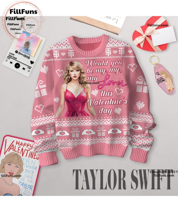 Taylor Swift Would You Be My, My, My Lover This Valentine’s Day Sweater