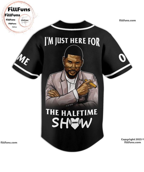 Usher I’m Just Here For The Halftime Show Custom Baseball Jersey