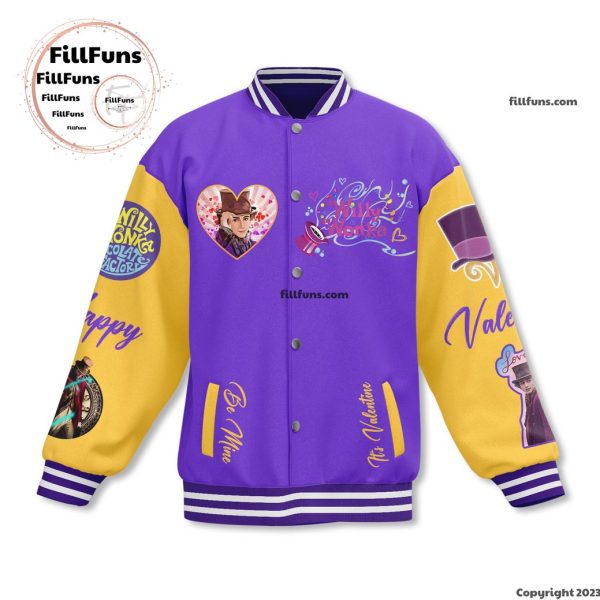 You Are The Willy To My Wonka Baseball Jacket