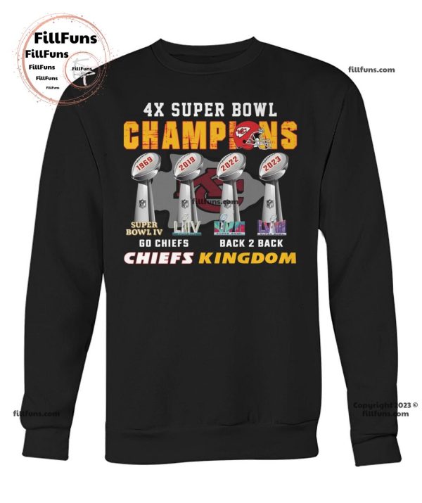 4X Super Bowl Champions Go Chiefs Back To Back Chiefs Kingdom T-Shirt