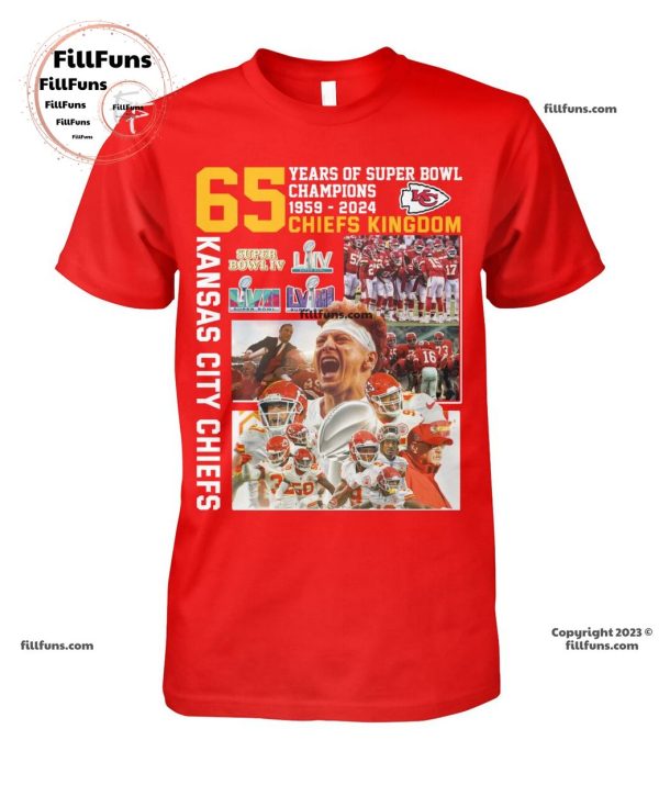 65 Years Of Super Bowl Champions 1959 – 2024 Chiefs Kingdom Kansas City Chiefs T-Shirt