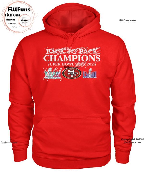 Back To Back Champions Super Bowl 2023 2024 San Francisco 49ers Unisex T-Shirt