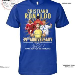 Cristiano Ronaldo 39th Anniversary 1985 – 2024 Thank You For The Memories T-Shirt