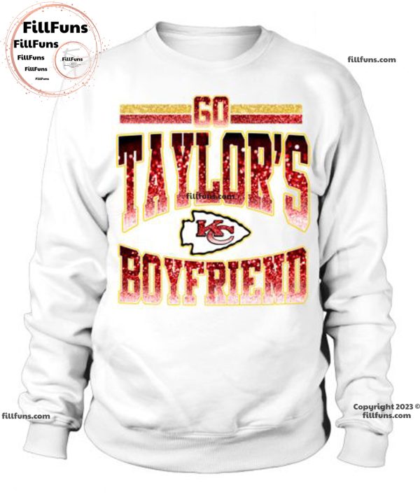 Go Taylor’s Boy Friend Kansas City Chiefs Unisex T-Shirt