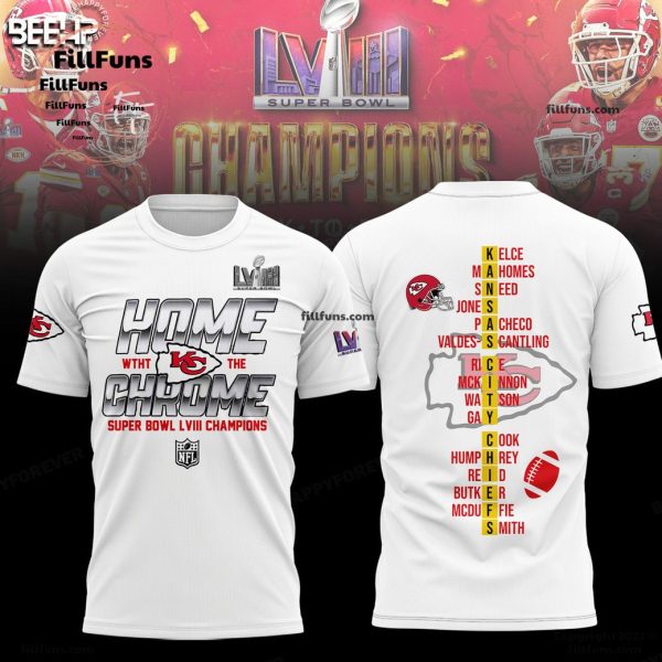 Home With The Chrome Super Bowl LVIII Champions Kansas City Chiefs White 3D T-Shirt