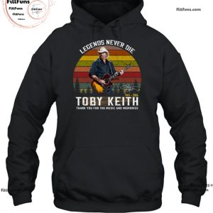 Legends Never Die Toby Keith 1961 – 2024 Thank You For The Music And Memories T-Shirt