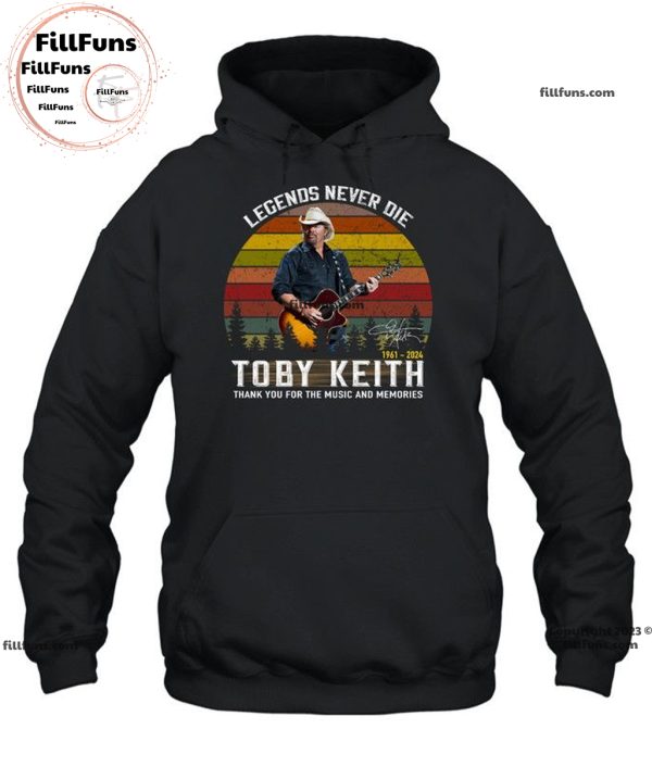 Legends Never Die Toby Keith 1961 – 2024 Thank You For The Music And Memories T-Shirt