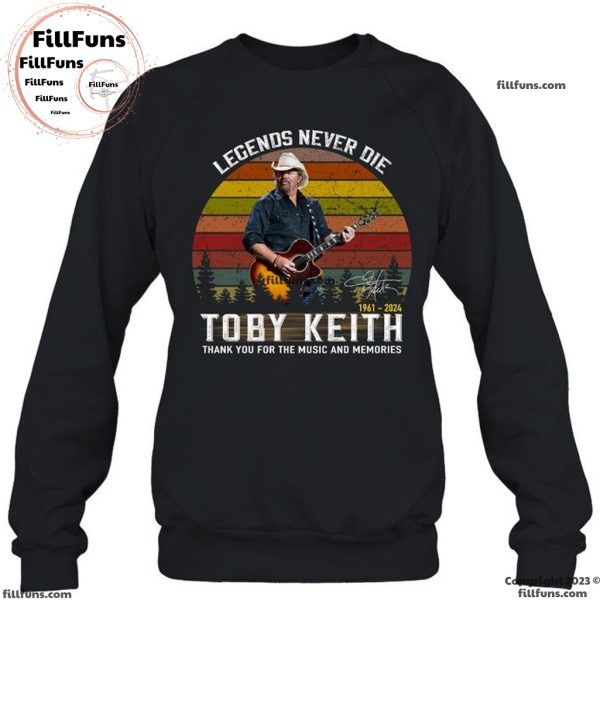 Legends Never Die Toby Keith 1961 – 2024 Thank You For The Music And Memories T-Shirt