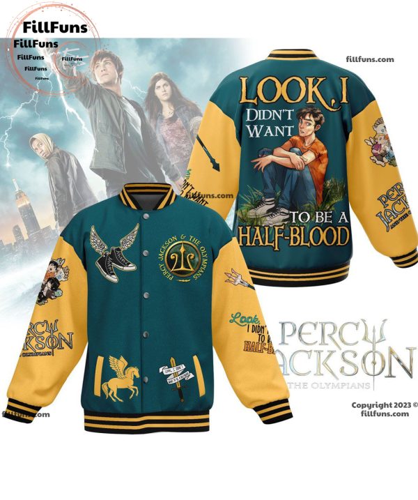 Percy Jackson & The Olympians Look I Didn’t Want To Be A Half-Blood Baseball Jacket