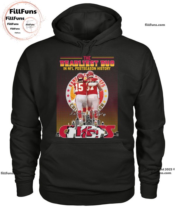 The Deadliest Duo In NFL Postseason History Kansas City Chiefs T-Shirt