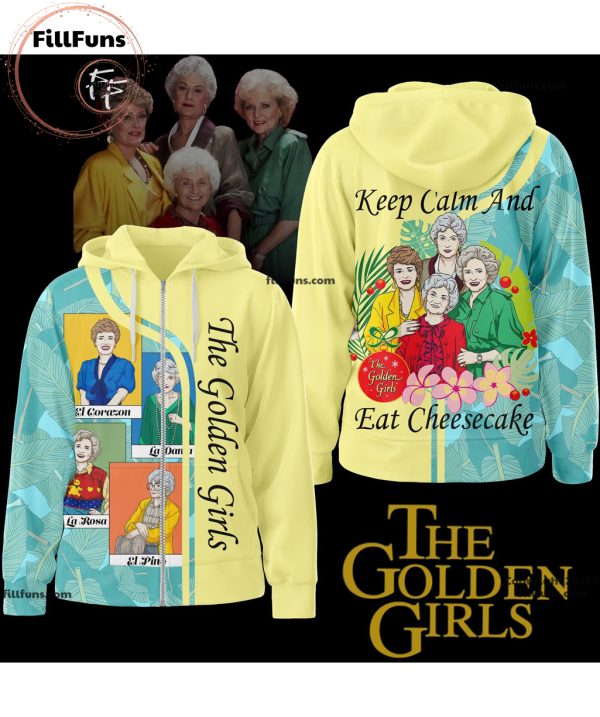 The Golden Girls Keep Calm And Eat Cheesecake Hoodie