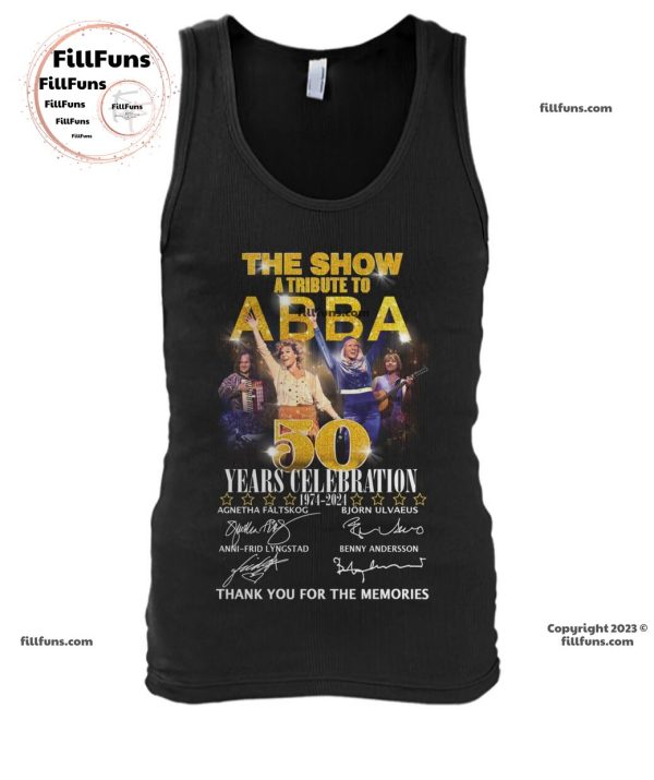 The Show A Tribute To ABBA 50 Years Celebration 1974-2024 Thank You For The Memories T-Shirt