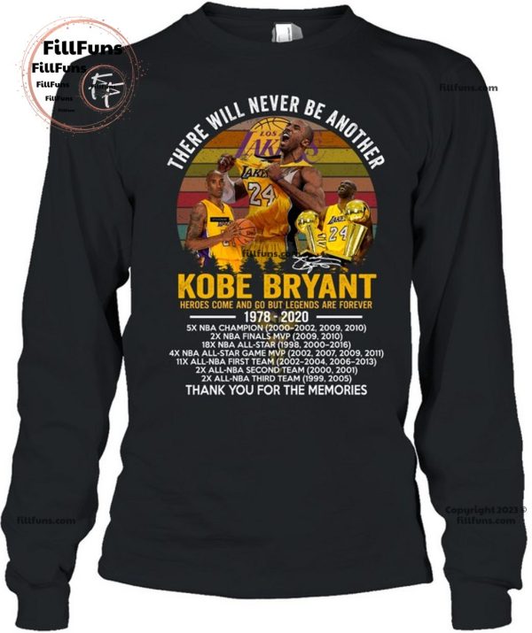 There Will Never Be Another Kobe Bryant Heroes Come And Go But Legends Are Forever 1970 – 2020 Thank You For The Memories T-Shirt