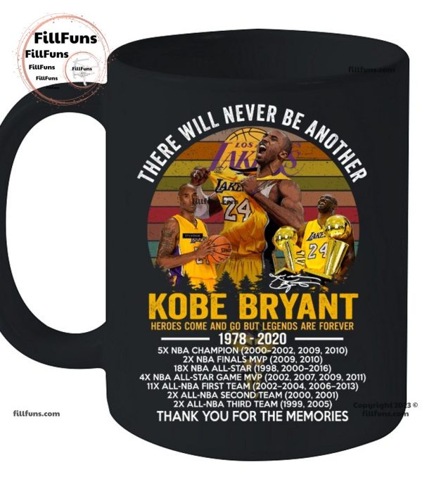 There Will Never Be Another Kobe Bryant Heroes Come And Go But Legends Are Forever 1970 – 2020 Thank You For The Memories T-Shirt