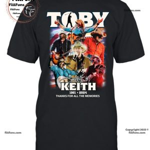 Toby Keith 1961 – 2024 Thanks For All The Memories T-Shirt