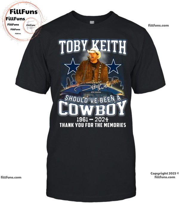 Toby Keith Should’ve Been A Cowboy 1961 – 2024 Thank You For The Memories T-Shirt