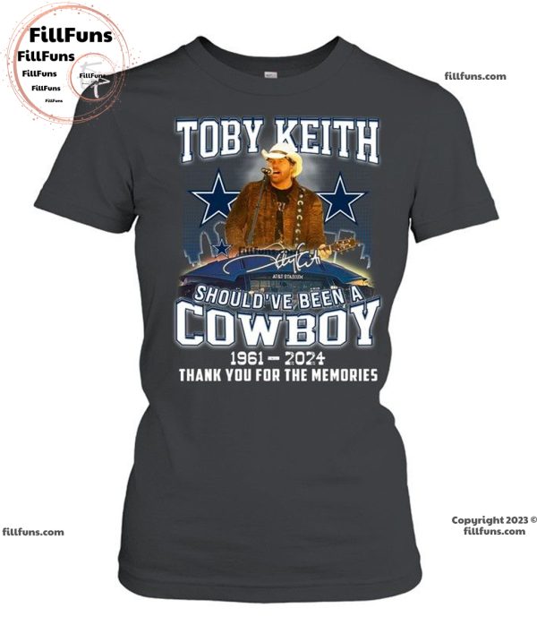 Toby Keith Should’ve Been A Cowboy 1961 – 2024 Thank You For The Memories T-Shirt